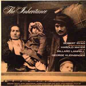 Robert Ryan, George Kleinsinger - The Inheritance: From The Film Sound Track With Additional Narration mp3 album