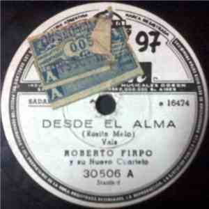 Roberto Firpo Y Su Nuevo Cuarteto - Desde El Alma / Alma De Bohemio mp3 album