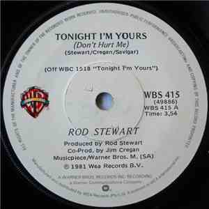 Rod Stewart - Tonight I'm Yours (Don't Hurt Me) mp3 album