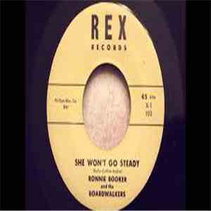 Ronnie Booker And The Boardwalkers - She Won't Go Steady / What'll I Do? mp3 album