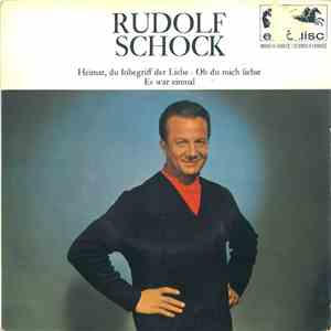 Rudolf Schock, Die Berliner Symphoniker, Werner Eisbrenner - Heimat, Du Inbegriff Der Liebe / Ob Du Mich Liebst / Es War Einmal mp3 album