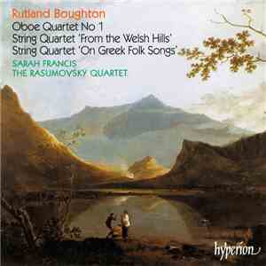 Rutland Boughton - Sarah Francis • The Rasumovsky Quartet - String Quartets • Oboe Quartet No.1 mp3 album