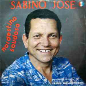 Sabino José - Nordestino Saudoso mp3 album