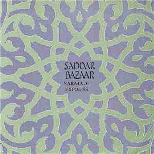 Saddar Bazaar - Sarmadi Express mp3 album