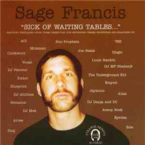 Sage Francis - Sick Of Waiting Tables... mp3 album