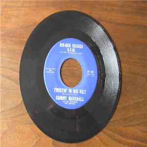Sammy Marshall - Twistin' In His Kilt mp3 album