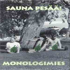 Sauna Pesää! - Monologimies mp3 album
