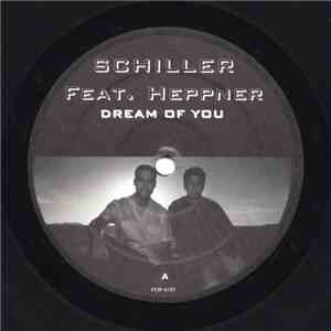 Schiller Feat. Heppner - Dream Of You mp3 album