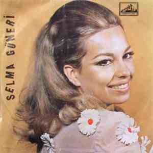Selma Güneri - Unut Sen Beni, Sana İhtiyacım Var mp3 album