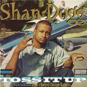 Shan Dogg - Toss It Up mp3 album