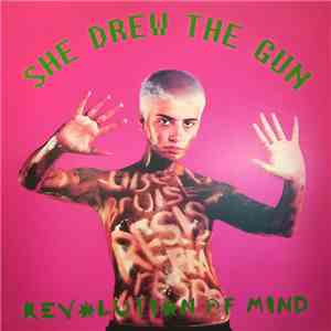 She Drew The Gun - Revolution Of Mind mp3 album