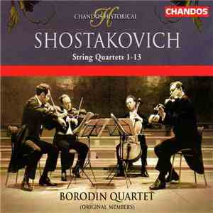 Shostakovich / Borodin Quartet (Original Members) - String Quartets 1 - 13 mp3 album