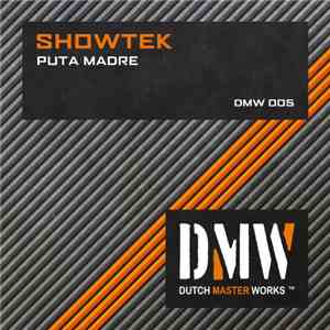 Showtek - Puta Madre mp3 album