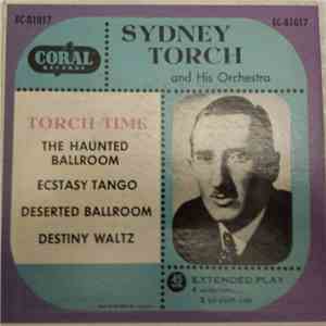 Sidney Torch and His Orchestra - Torch Time mp3 album