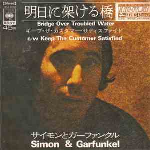 Simon & Garfunkel - Bridge Over Troubled Water / Keep The Customer Satisfied mp3 album