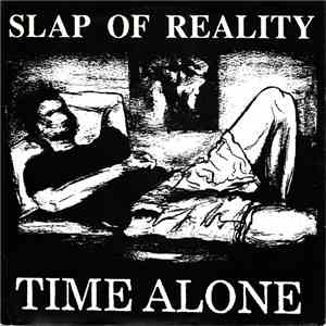 Slap Of Reality - Time Alone mp3 album
