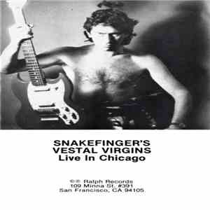 Snakefinger's Vestal Virgins - Live In Chicago mp3 album