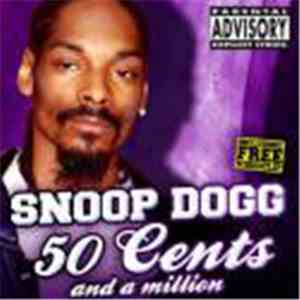 Snoop Dogg - 50 Cents And A Million mp3 album