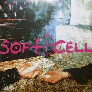 Soft Cell - Cruelty Without Beauty mp3 album
