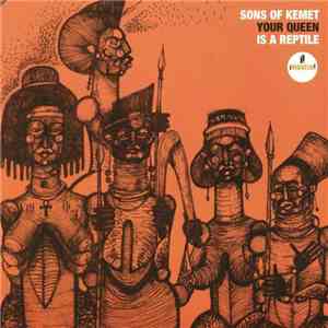 Sons Of Kemet - Your Queen Is A Reptile mp3 album