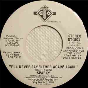Sparky  - I'll Never Say 'Never Again' Again mp3 album