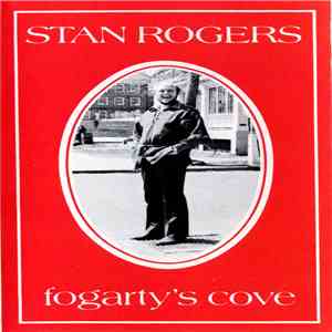 Stan Rogers - Fogarty's Cove mp3 album