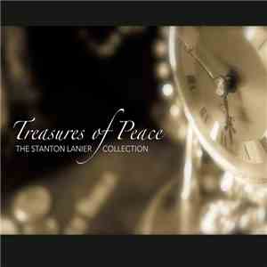 Stanton Lanier - Treasures of Peace: The Stanton Lanier Collection mp3 album