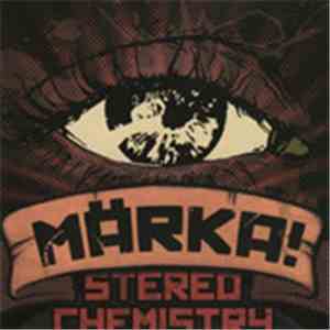 Stereochemistry - Märka! mp3 album