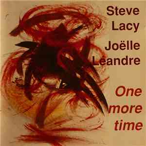 Steve Lacy / Joëlle Léandre - One More Time mp3 album