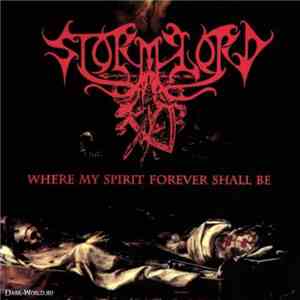 Stormlord - Where My Spirit Forever Shall Be mp3 album