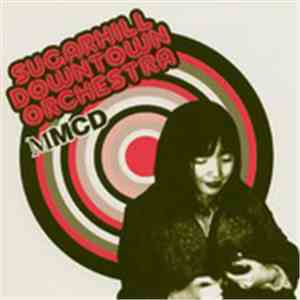 Sugarhill Downtown Orchestra - MMCD mp3 album