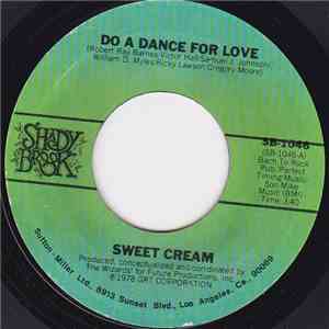 Sweet Cream - Do A Dance For Love mp3 album