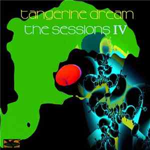 Tangerine Dream - The Sessions IV mp3 album