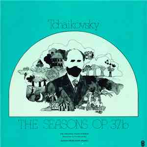 Tchaikovsky / Alexei Cherkassov (Piano) / The USSR Symphony Orchestra Conducted By Yevgeny Svetlanov - The Seasons, Op. 37b mp3 album