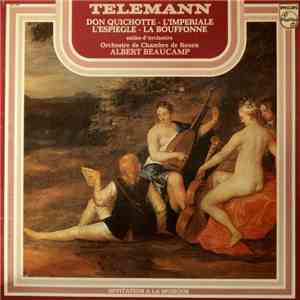 Telemann — Orchestre De Chambre De Rouen, Albert Beaucamp - Don Quichotte - L'Imperiale - L'Espiegle - La Bouffonne (Suites D'Orchestre) mp3 album