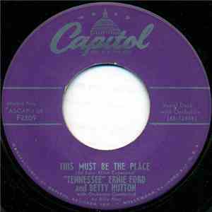 "Tennessee" Ernie Ford and Betty Hutton - This Must Be The Place mp3 album