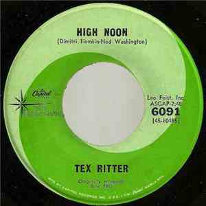 Tex Ritter - High Noon / Go On, Get Out mp3 album