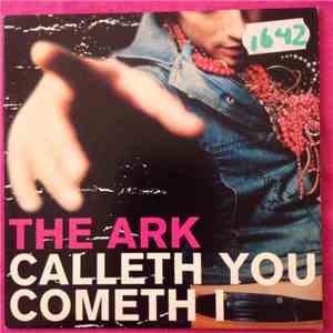 The Ark - Calleth You, Cometh I mp3 album