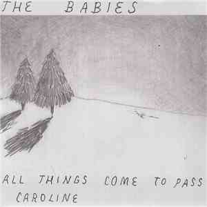 The Babies - All Things Come To Pass mp3 album
