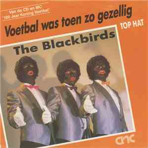 The Blackbirds - Voetbal Was Toen Zo Gezellig mp3 album
