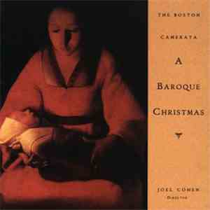 The Boston Camerata, Joel Cohen  - A Baroque Christmas mp3 album