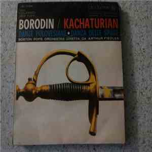 The Boston Pops Orchestra - I Classici per tutti : Borodin / Kachaturian mp3 album