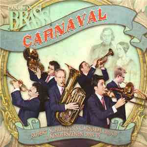 The Canadian Brass, Robert Schumann - Schumann: Carnaval mp3 album