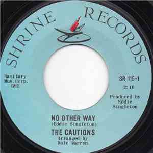 The Cautions - No Other Way / Poor Loser mp3 album