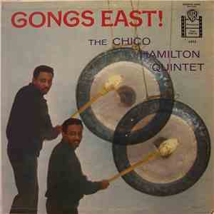 The Chico Hamilton Quintet - Gongs East! mp3 album