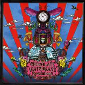 The Chocolate Watchband - Revolutions Reinvented mp3 album