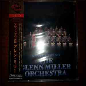 The Glenn Miller Orchestra - King Of Swing mp3 album