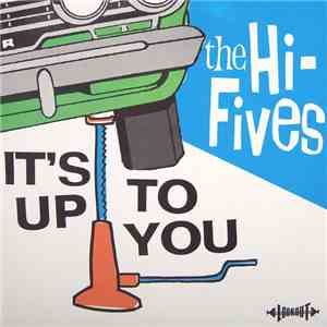 The Hi-Fives - It's Up To You mp3 album