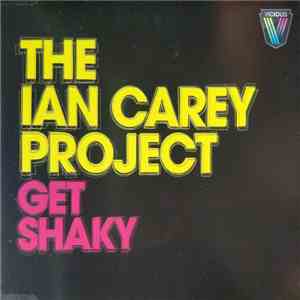 The Ian Carey Project - Get Shaky mp3 album