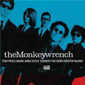 The Monkeywrench - Clean As A Broke-Dick Dog mp3 album
